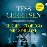 Audiobook Sekret, którego nie zdradzę  - autor Tess Gerritsen   - czyta zespół aktorów