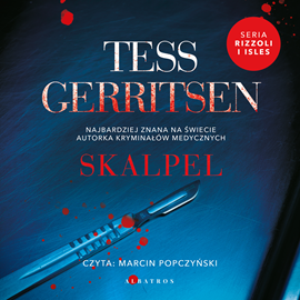 Audiobook Skalpel  - autor Tess Gerritsen   - czyta Marcin Popczyński