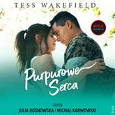 Audiobook Purpurowe serca  - autor Tess Wakefield   - czyta zespół aktorów