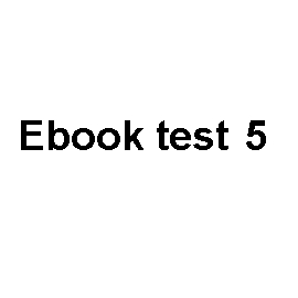 Audiobook Ebook test 5  