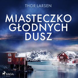 Thor Larsen - Miasteczko głodnych dusz (2023)