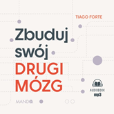 Audiobook Zbuduj swój drugi mózg  - autor Tiago Forte   - czyta Paweł Kumięga
