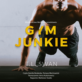 Audiobook Gym Junkie  - autor T.L. Swan   - czyta zespół aktorów