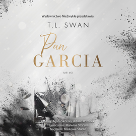 Audiobook Pan Garcia  - autor T.L. Swan   - czyta zespół aktorów
