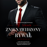 Audiobook Znienawidzony rywal  - autor T.L. Swan   - czyta Anna Szymańczyk