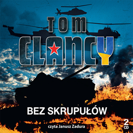 Audiobook Bez skrupułów  - autor Tom Clancy   - czyta Janusz Zadura