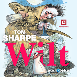 Audiobook Wilt  - autor Tom Sharpe   - czyta Wojciech Malajkat
