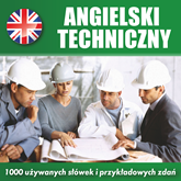 Audiobook Angielski techniczny  - autor Tomas Dvoracek   - czyta zespół aktorów