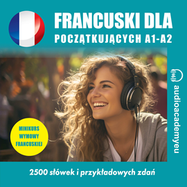 Audiobook Francuski dla początkujących A1-A2  - autor Tomas Dvoracek   - czyta zespół aktorów