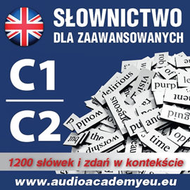 Audiobook Słownictwo Angielskie C1,C2  - autor Tomas Dvoracek   - czyta zespół aktorów