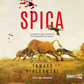 Audiobook Spica  - autor Tomasz Białkowski   - czyta Ilona Chojnowska