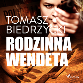 Audiobook Rodzinna wendeta  - autor Tomasz Biedrzycki   - czyta Krzysztof Plewako-Szczerbiński