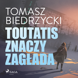 Audiobook Toutatis znaczy zagłada  - autor Tomasz Biedrzycki   - czyta Artur Bocheński