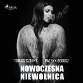 Audiobook Nowoczesna niewolnica  - autor Tomasz Czarny;Patryk Bogusz   - czyta Roch Siemianowski