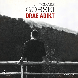 Audiobook Drag Adikt  - autor Tomasz Górski   - czyta Krzysztof Polkowski