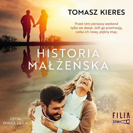Audiobook Historia małżeńska  - autor Tomasz Kieres   - czyta Donata Cieślik
