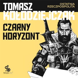 Audiobook Czarny horyzont  - autor Tomasz Kołodziejczak   - czyta Jarosław Rabenda