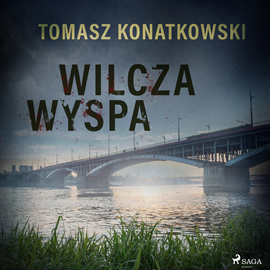 Audiobook Wilcza wyspa  - autor Tomasz Konatkowski   - czyta Paweł Werpachowski