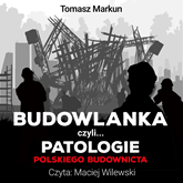 Budowlanka czyli patologie polskiego budownictwa