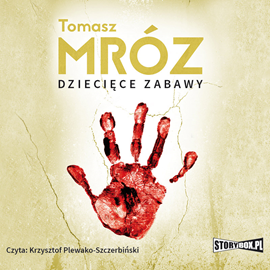 Audiobook Dziecięce zabawy  - autor Tomasz Mróz   - czyta Krzysztof Plewako-Szczerbiński