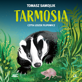 Audiobook Tarmosia  - autor Tomasz Samojlik   - czyta Leszek Filipowicz