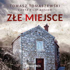Audiobook Złe miejsce  - autor Tomasz Tomaszewski   - czyta Filip Kosior