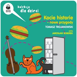Audiobook Kocie historie - nowe przygody  - autor Tomasz Trojanowski   - czyta Jarosław Boberek