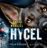 Audiobook Hycel  - autor Tomasz Wandzel   - czyta Filip Kosior