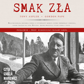 Audiobook Smak zła (edycja specjalna)  - autor Tony Aspler;Gordon Pape   - czyta Izabela Markiewicz