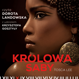 Audiobook Królowa Saby  - autor Tosca Lee   - czyta Dorota Landowska