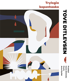 Audiobook Trylogia kopenhaska  - autor Tove Ditlevsen   - czyta Anna Ryźlak
