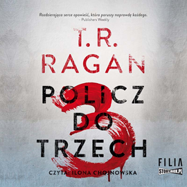 Audiobook Policz do trzech  - autor T.R. Ragan   - czyta Ilona Chojnowska