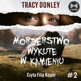 Audiobook Morderstwo wykute w kamieniu  - autor Tracy Donley   - czyta Filip Kosior