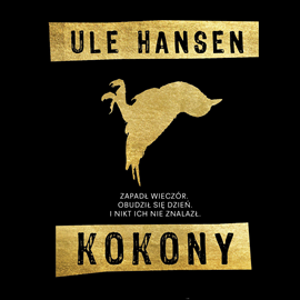 Audiobook Kokony  - autor Ule Hansen   - czyta Tomasz Sobczak