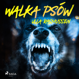 Audiobook Walka psów  - autor Ulla Rasmussen   - czyta Artur Bocheński