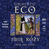 Audiobook Imię Róży  - autor Umberto Eco   - czyta Krzysztof Gosztyła