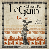 Audiobook Lawinia  - autor Ursula K. Le Guin   - czyta Marta Wągrocka