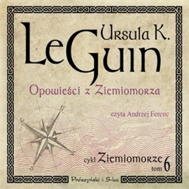 Audiobook Opowieści z Ziemiomorza  - autor Ursula K. Le Guin   - czyta Andrzej Ferenc