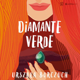 Audiobook Diamante verde  - autor Urszula Borczuch   - czyta Kamila Brodacka