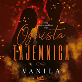 Audiobook Ognista Tajemnica  - autor vanila   - czyta Marianna Wypart