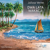 Audiobook Dwa lata wakacji  - autor Juliusz Verne   - czyta Piotr Balazs