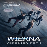 Audiobook Wierna  - autor Veronica Roth   - czyta Anna Dereszowska