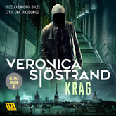 Audiobook Krąg  - autor Veronica Sjöstrand   - czyta Ewa Jakubowicz