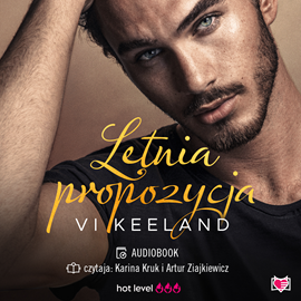 Audiobook Letnia propozycja  - autor Vi Keeland   - czyta zespół aktorów