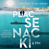 Audiobook Plac Senacki 6 PM  - autor Vincent V. Severski   - czyta Krzysztof Gosztyła