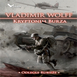Audiobook Kryptonim Burza  - autor Vladimir Wolff   - czyta Mirosław Baka