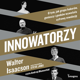 Audiobook Innowatorzy  - autor Walter Isaacson   - czyta Andrzej Blumenfeld