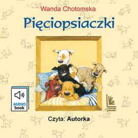 Audiobook Pięciopsiaczki  - autor Wanda Chotomska   - czyta Wanda Chotomska