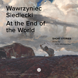 Audiobook At the End of the World  - autor Wawrzyniec Siedlecki   - czyta John Weisgerber