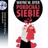 Audiobook Pokochaj siebie  - autor Wayne W. Dyer   - czyta Michał Staszczak